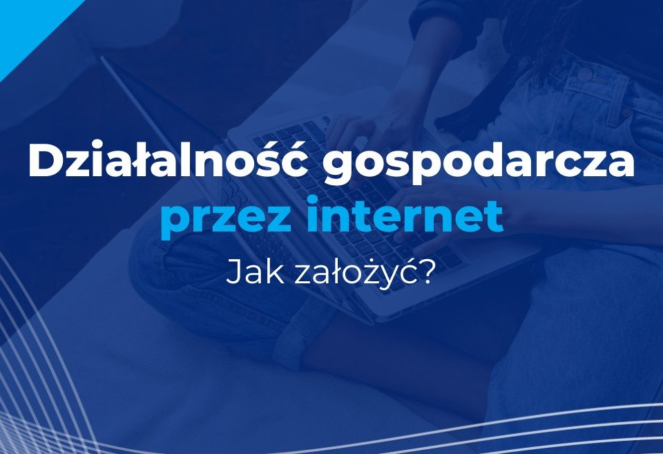 zakładanie firmy przez internet