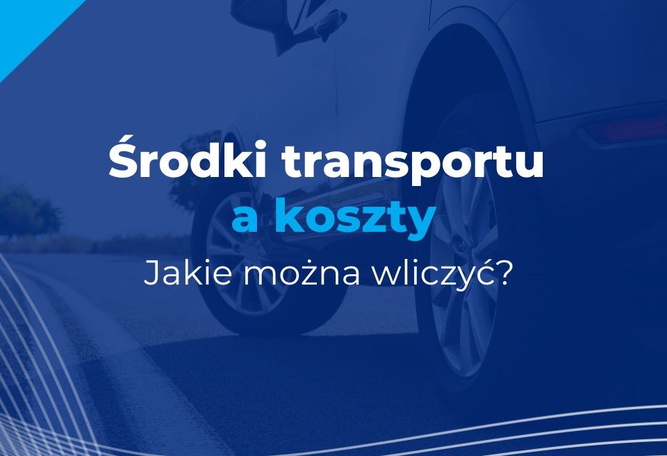 jakie środki transportu można wliczyć w koszta