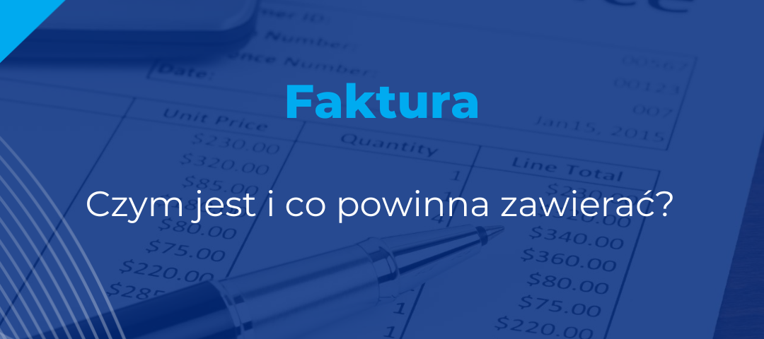 czym jest faktura - co powinna zawierac