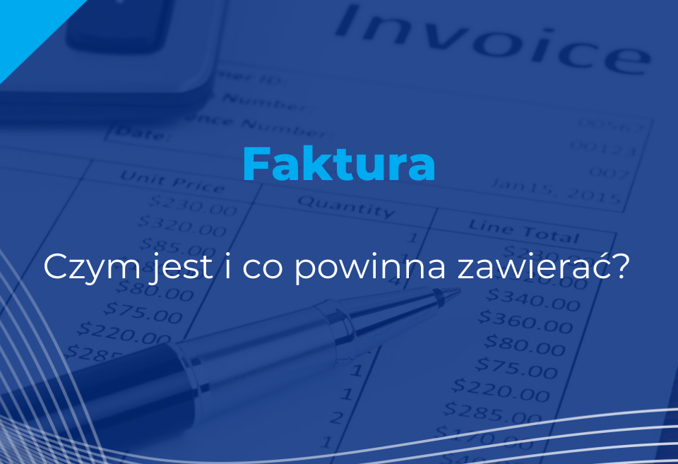 czym jest faktura - co powinna zawierac