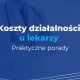 co lekarz może wrzucić w koszty