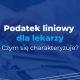 podatek liniowy dla lekarzy