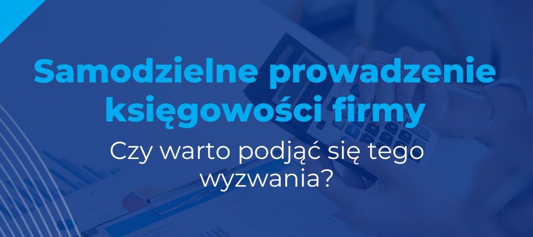 samodzielne prowadzenie księgowości firmy