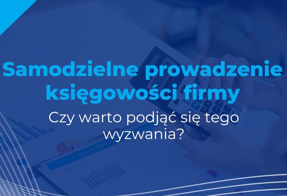 samodzielne prowadzenie księgowości firmy